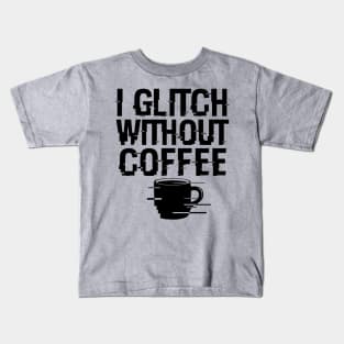 Cool Coffee Glitch Techie Meme Gift For Coffee Lovers Kids T-Shirt